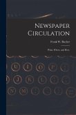Newspaper Circulation: What, Where, and How.