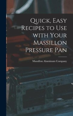 Quick, Easy Recipes to Use With Your Massillon Pressure Pan