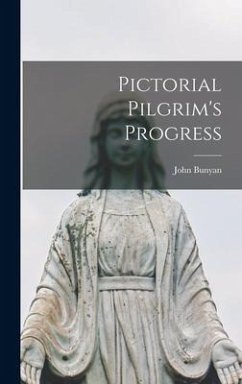 Pictorial Pilgrim's Progress - Bunyan, John