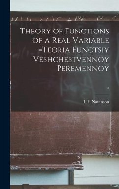 Theory of Functions of a Real Variable =Teoria Functsiy Veshchestvennoy Peremennoy; 2