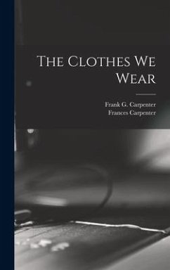The Clothes We Wear - Carpenter, Frances