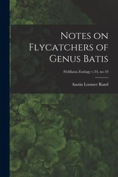 Notes on Flycatchers of Genus Batis; Fieldiana Zoology v.34, no.10 - Rand, Austin Loomer