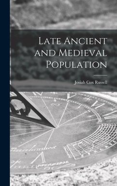 Late Ancient and Medieval Population - Russell, Josiah Cox