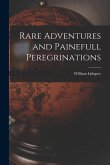 Rare Adventures and Painefull Peregrinations