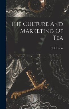 The Culture And Marketing Of Tea