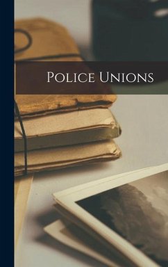 Police Unions - Anonymous