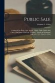 Public Sale: Catalog of the Rare Coin, Medal, Token, Paper Money and Curio Collections of the Late William P. Brown of Richmond Hil