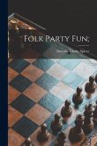 Folk Party Fun;