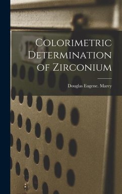 Colorimetric Determination of Zirconium - Marcy, Douglas Eugene