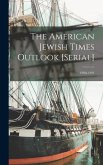 The American Jewish Times Outlook [serial]; 1990-1991