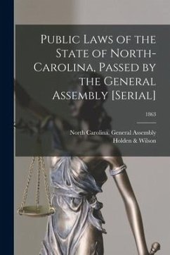 Public Laws of the State of North-Carolina, Passed by the General Assembly [serial]; 1863