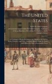 The United States: a Catalogue of Books Relating to the History of Its Various States, Counties, and Cities, Arranged Alphabetically by S