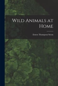 Wild Animals at Home [microform] - Seton, Ernest Thompson