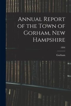 Annual Report of the Town of Gorham, New Hampshire; 1894