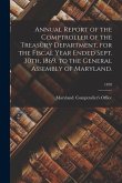 Annual Report of the Comptroller of the Treasury Department, for the Fiscal Year Ended Sept. 30th, 1869, to the General Assembly of Maryland.; 1870