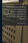 Responsibilities of Household Employees for Young Children in a Selected Group of Homes