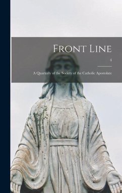 Front Line; a Quarterly of the Society of the Catholic Apostolate; 4 - Anonymous