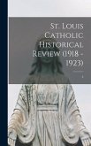 St. Louis Catholic Historical Review (1918 - 1923); 2