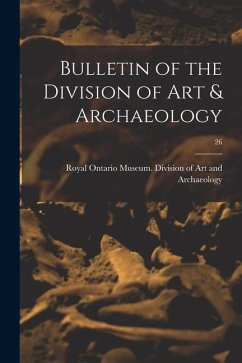 Bulletin of the Division of Art & Archaeology; 26