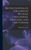 British Isopoda of the Families Aegidae, Cirolanidae, Idoteidae, and Arcturidae