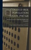 College-age Population Study, 1947-64: Arizona, California, Nevada, Oregon, Washington