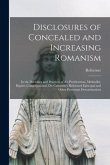 Disclosures of Concealed and Increasing Romanism [microform]: in the Doctrines and Practices of the Presbyterian, Methodist, Baptist, Congregational,