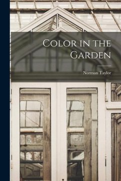 Color in the Garden - Taylor, Norman