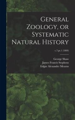 General Zoology, or Systematic Natural History; v.7 - Shaw, George; Stephens, James Francis