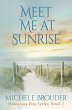 Meet Me At Sunrise (Hideaway Bay Book 2) - Bild 1