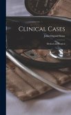 Clinical Cases: Medical and Surgical