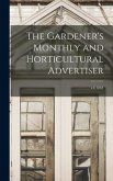 The Gardener's Monthly and Horticultural Advertiser; v.6 1864