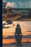 Rochester's Story