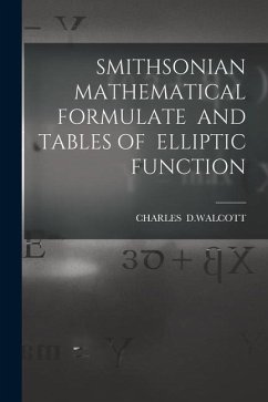 Smithsonian Mathematical Formulate and Tables of Elliptic Function