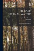 The Bath Thermal Waters: Historical, Social, and Medical