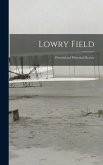 Lowry Field: Pictorial and Historical Review