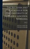 The Register and Catalogue for the University of Nebraska, Lincoln, Nebraska; 1906/07