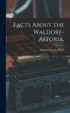 Facts About the Waldorf-Astoria.