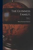 The Guinness Family;; Volume 1