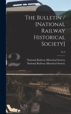 The Bulletin / [National Railway Historical Society]; 45-3