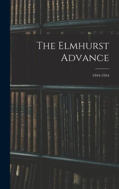 The Elmhurst Advance; 1944-1954 - Anonymous