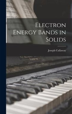 Electron Energy Bands in Solids - Callaway, Joseph