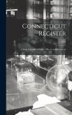 Connecticut Register: a State Calendar of Public Officers and Institutions; 1854