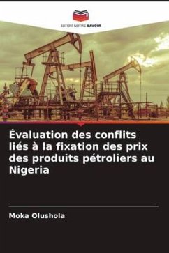 Évaluation des conflits liés à la fixation des prix des produits pétroliers au Nigeria - Olushola, Moka