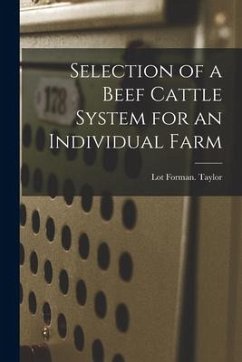 Selection of a Beef Cattle System for an Individual Farm - Taylor, Lot Forman