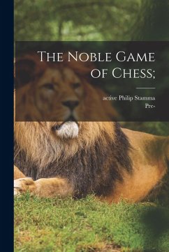 Cover The Noble Game of Chess;