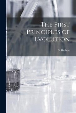 The First Principles of Evolution [microform]