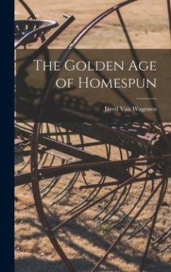 The Golden Age of Homespun