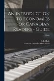 An Introduction to Economics for Canadian Readers - Guide; Guide