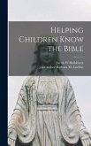 Helping Children Know the Bible