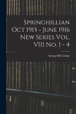 Springhillian Oct 1915 - June 1916 New Series Vol. VIII No. 1 - 4